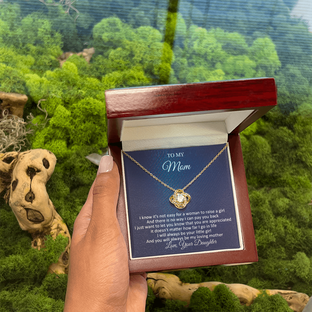 To My Mom - I Will Always Be Your Little Girl - Love Knot Necklace