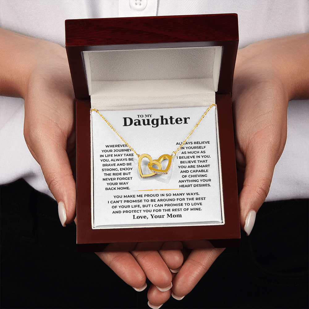To My Daughter - Always Belive In Yourself AS Much As I Believe In You - Interlocking Hearts Necklace