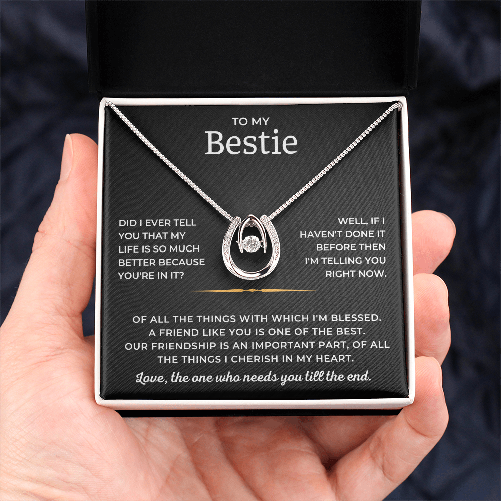 To My Bestie - A Friend Like You Is One Of The Best - Lucky In Love Necklace
