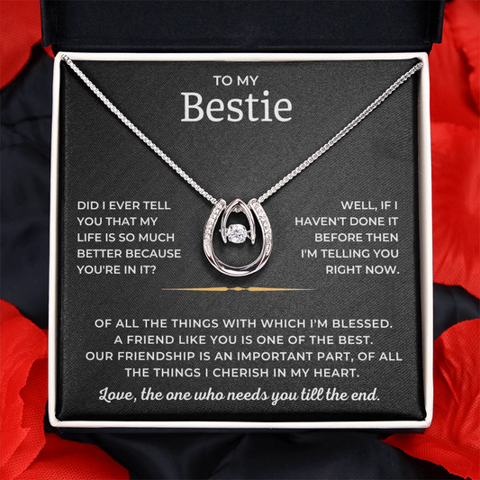 To My Bestie - A Friend Like You Is One Of The Best - Lucky In Love Necklace