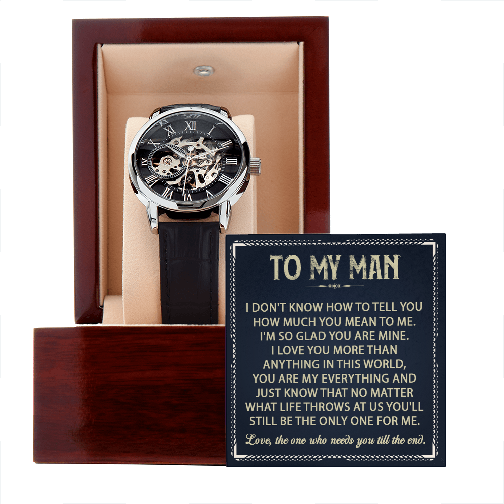 To My Man - Love, The One Who Needs You Till The End - Openwork Watch