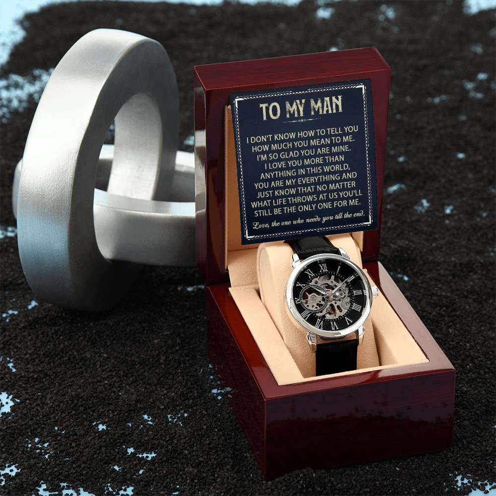 To My Man - Love, The One Who Needs You Till The End - Openwork Watch