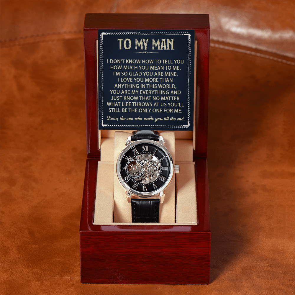 To My Man - Love, The One Who Needs You Till The End - Openwork Watch