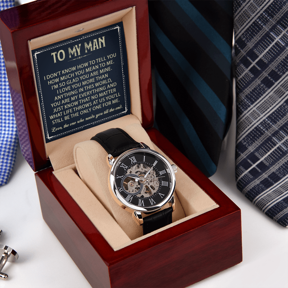 To My Man - Love, The One Who Needs You Till The End - Openwork Watch