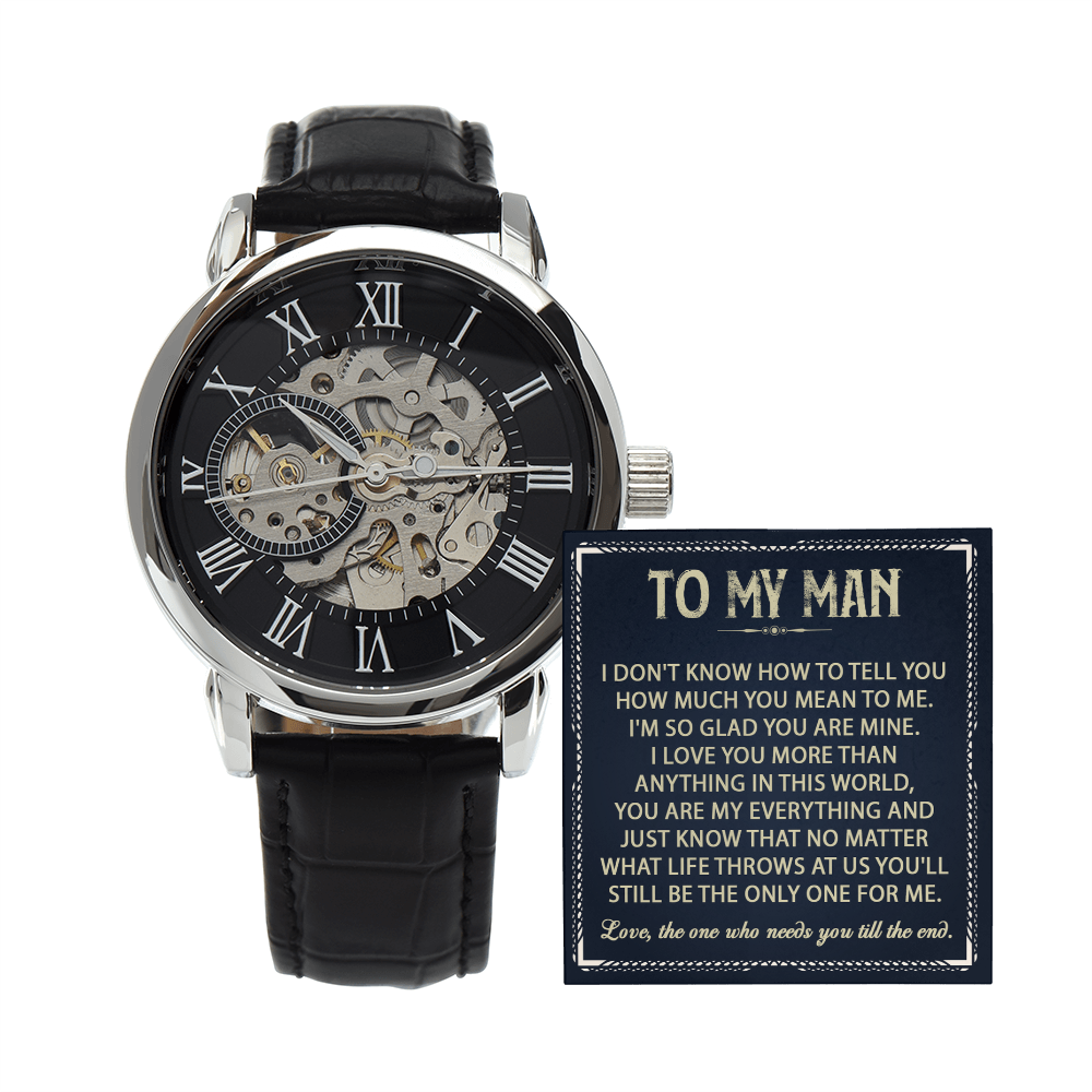 To My Man - Love, The One Who Needs You Till The End - Openwork Watch