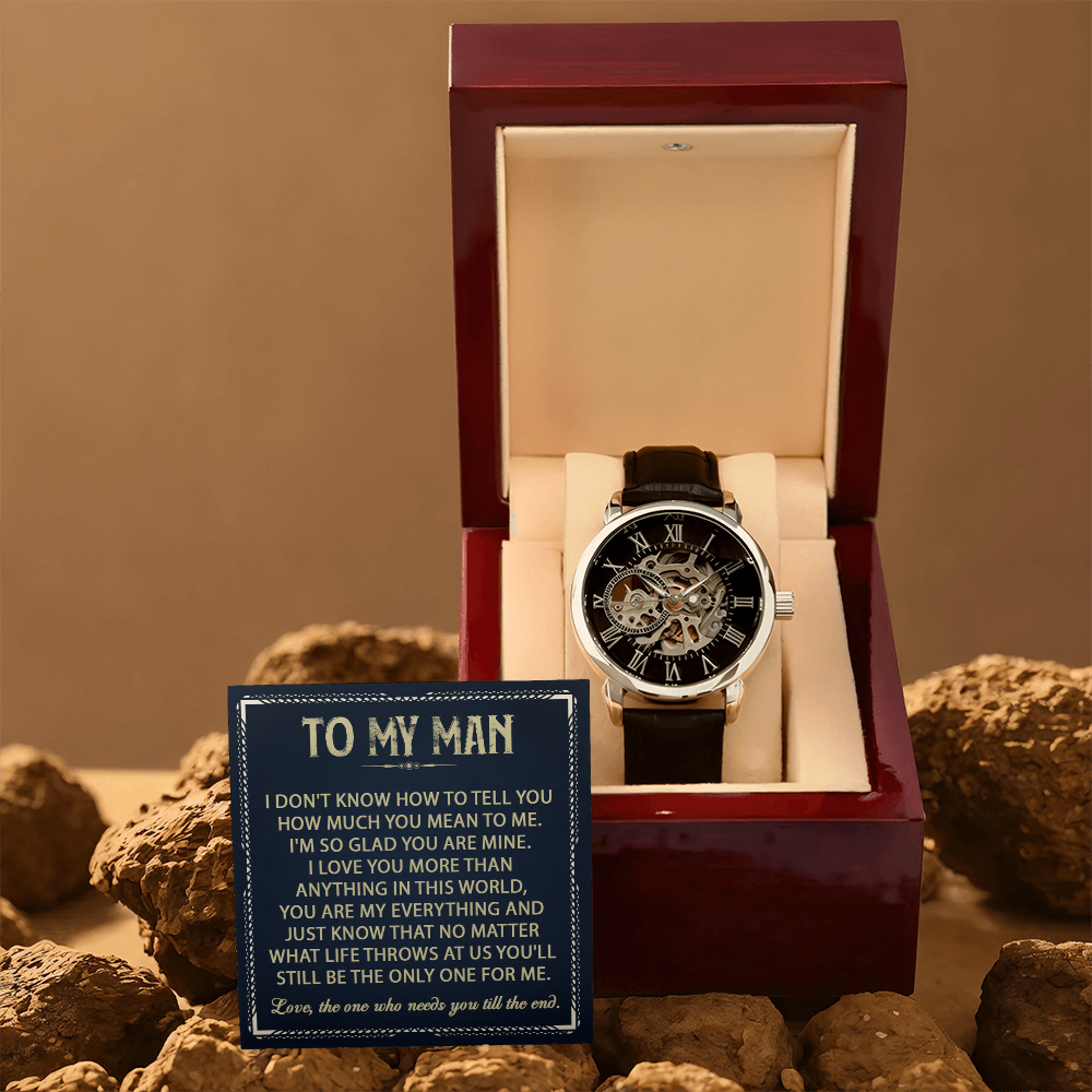 To My Man - Love, The One Who Needs You Till The End - Openwork Watch
