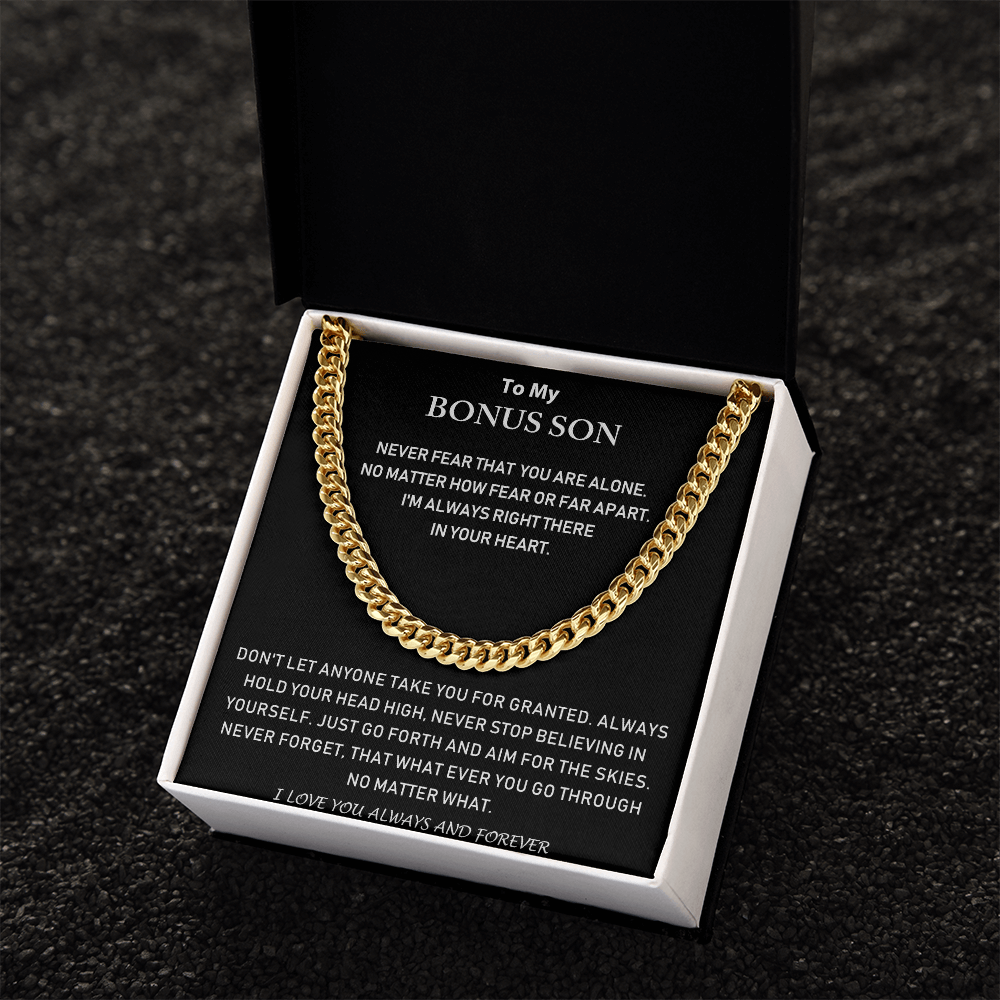 To My Bonus Son - I'm Always Right There In Your Heart - Cuban Link Chain