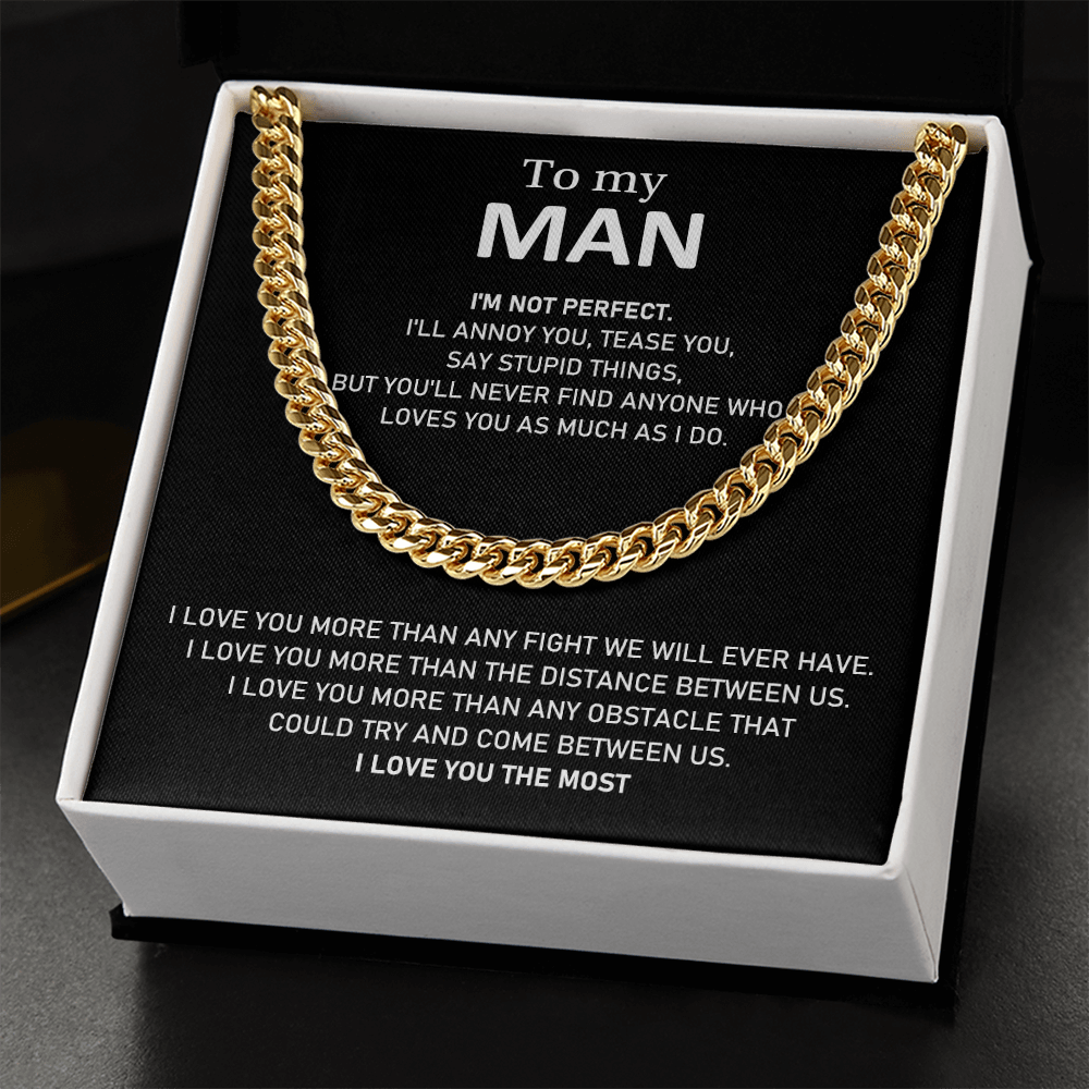 To My Man - I Love You The Most - Cuban Link Chain Necklace