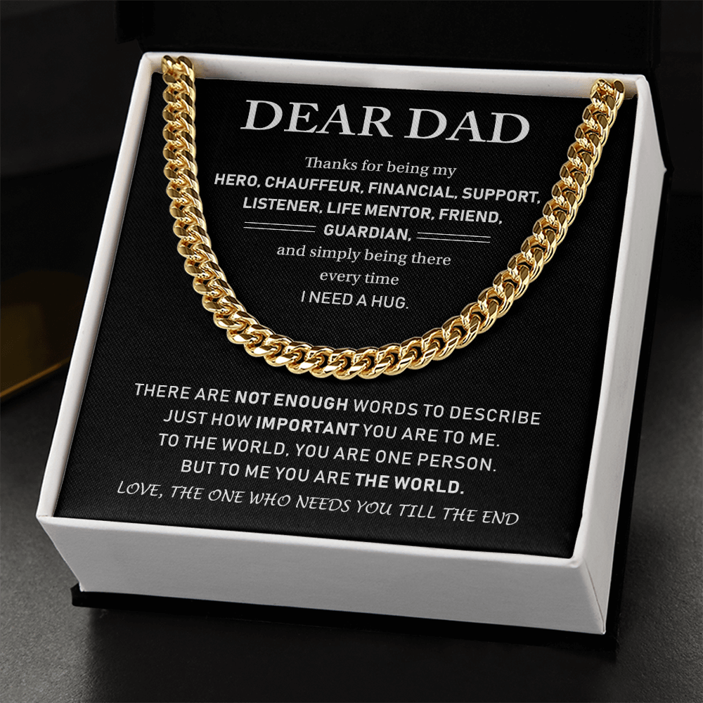 Dear Dad - Thank You For Being My Hero, Chauffeur, Financial, Support - Cuban Link Chain