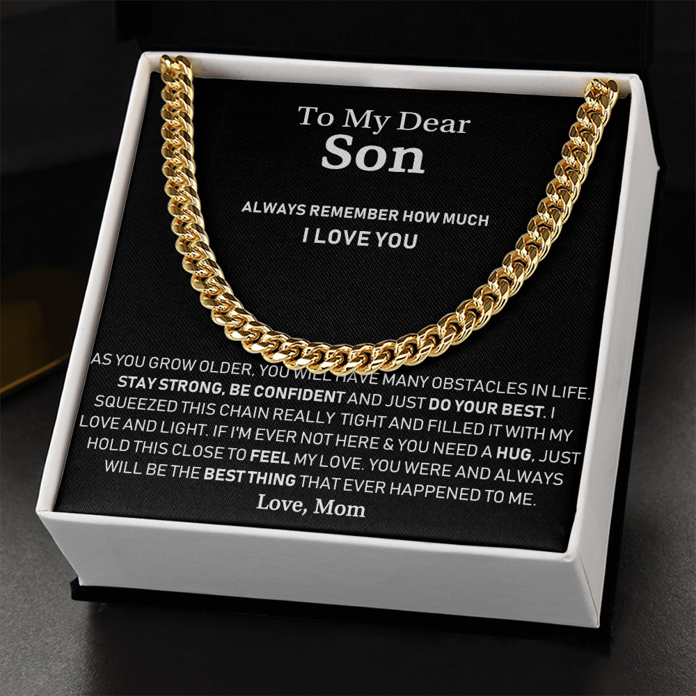 To My Dear Son - Always Remember How Much I Love You - Cuban Link Chain