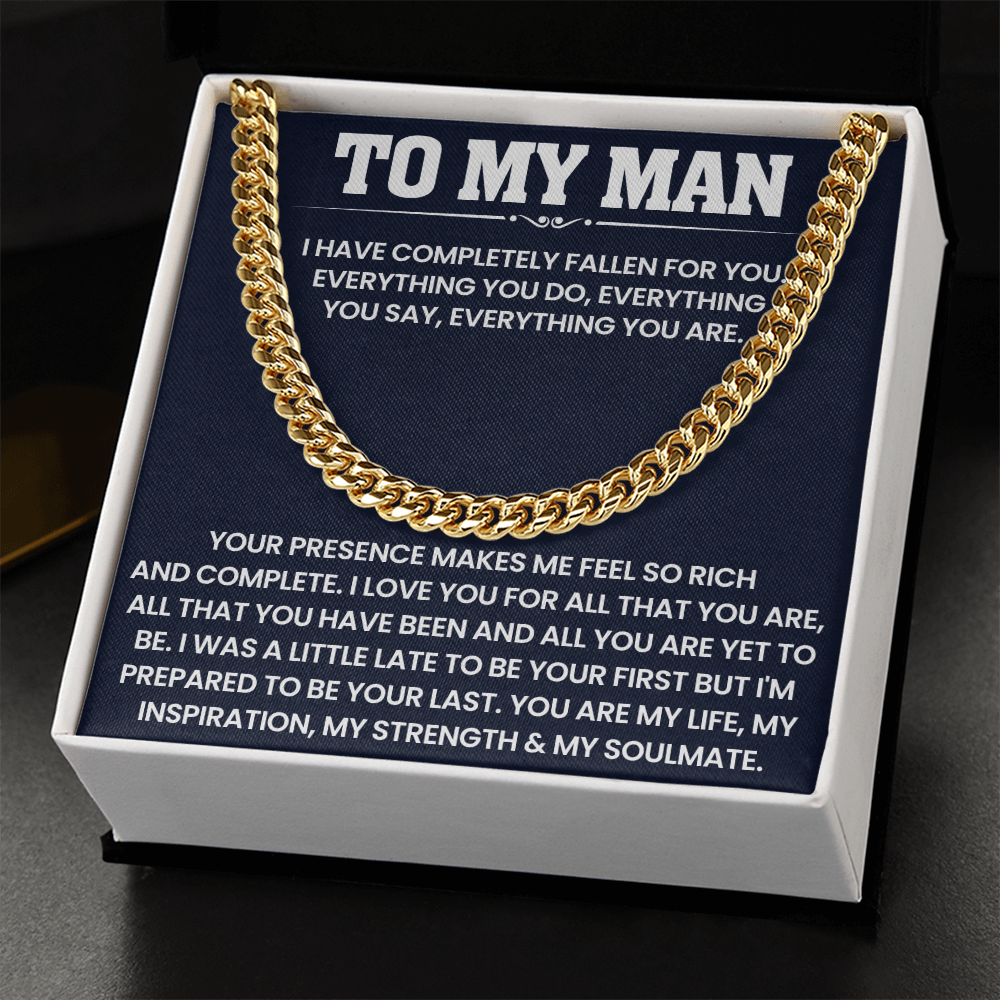 To My Man - You Are My Life, My Inspiration, My Strength & My Soulmate - Cuban Link Chain Necklace