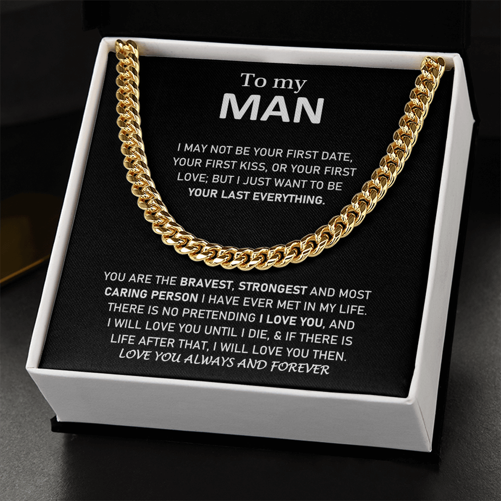 To My Man - Love You Always And Forever - Cuban Link Chain Necklace
