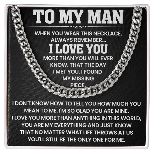 To My Man - I Love You More Than Anything In This World - Cuban Link Chain Necklace