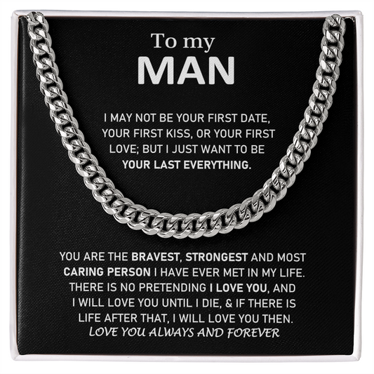 To My Man - Love You Always And Forever - Cuban Link Chain Necklace