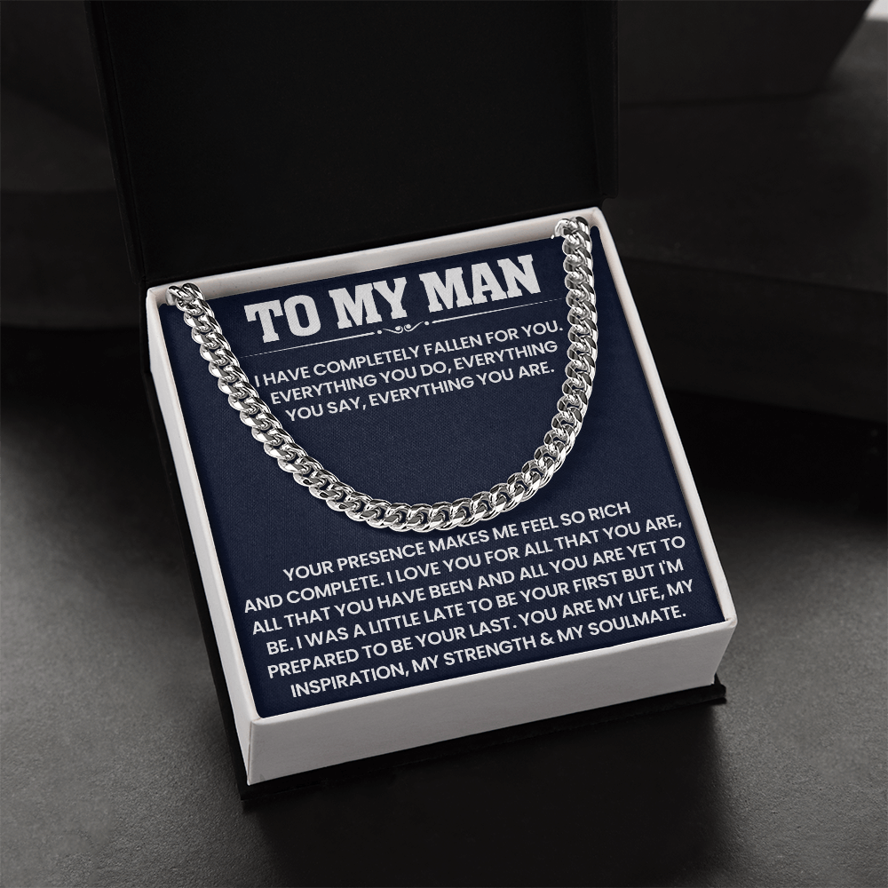 To My Man - You Are My Life, My Inspiration, My Strength & My Soulmate - Cuban Link Chain Necklace