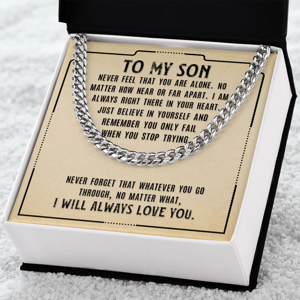 To My Son - I Will Always Love You - Cuban Link Chain