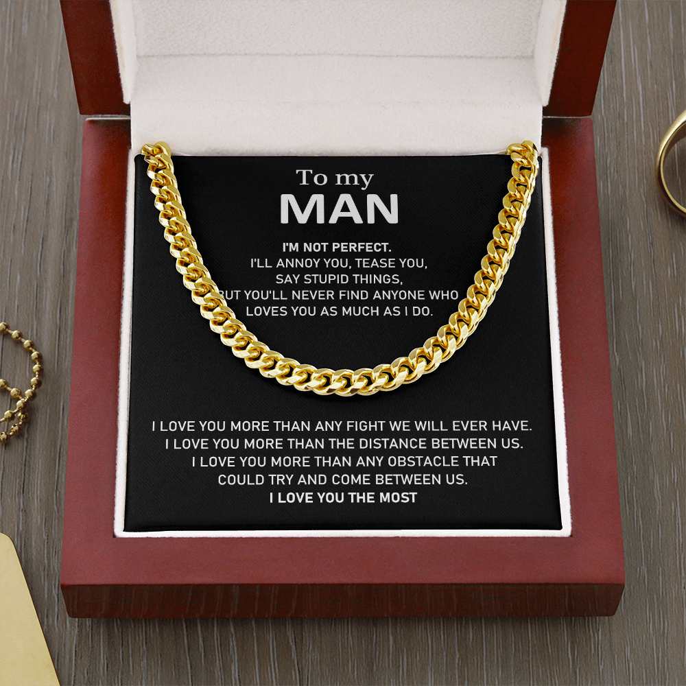 To My Man - I Love You The Most - Cuban Link Chain Necklace