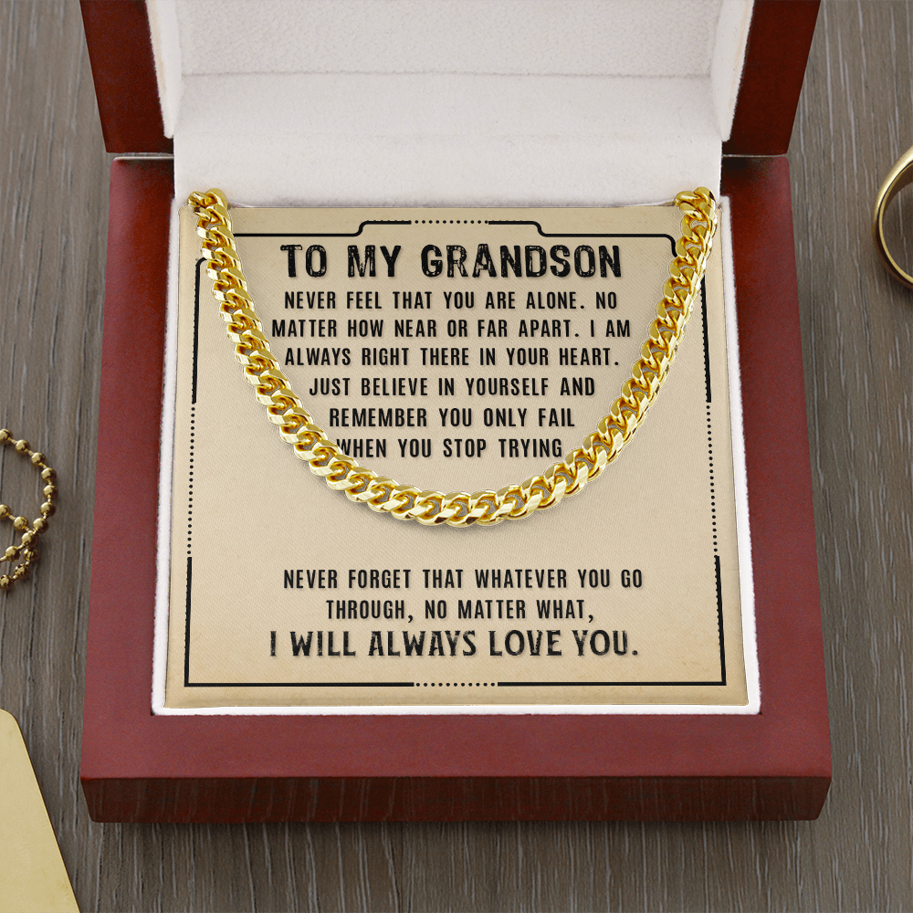 To My Grandson - I Will Always Love You - Cuban Link Chain