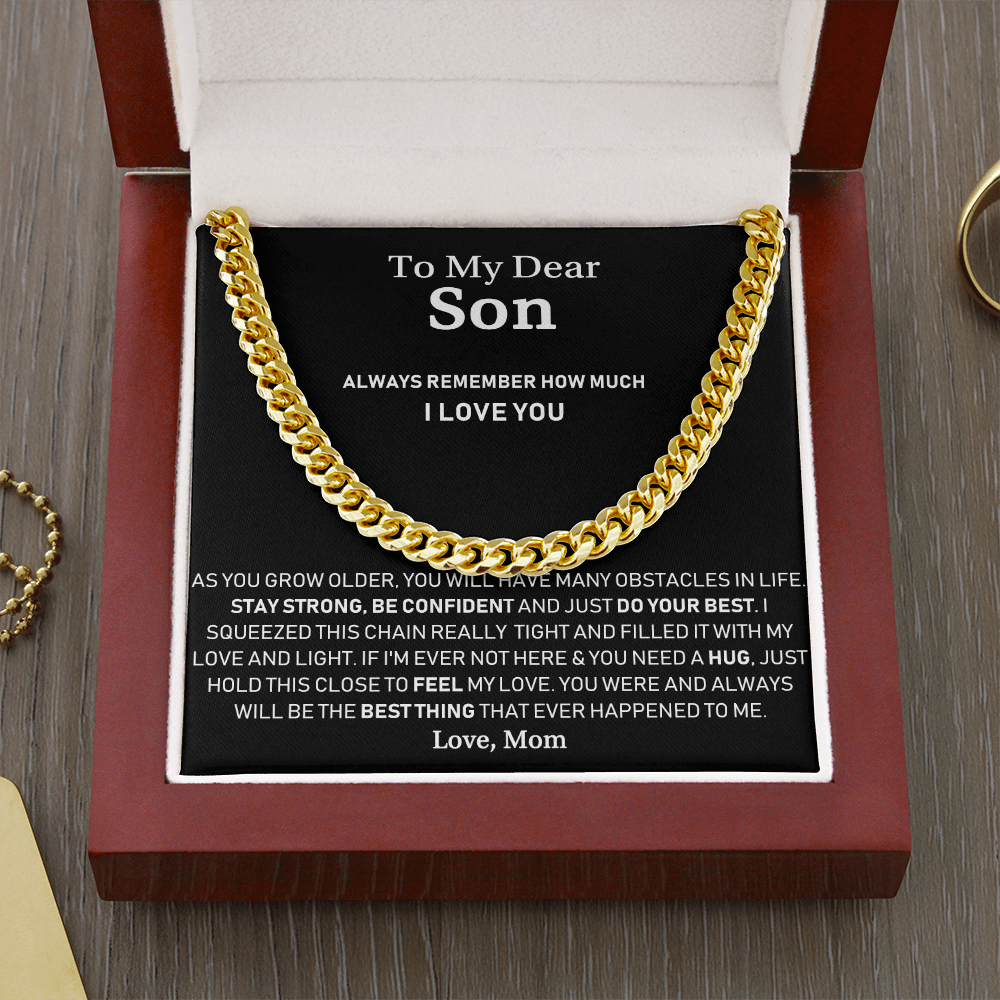 To My Dear Son - Always Remember How Much I Love You - Cuban Link Chain