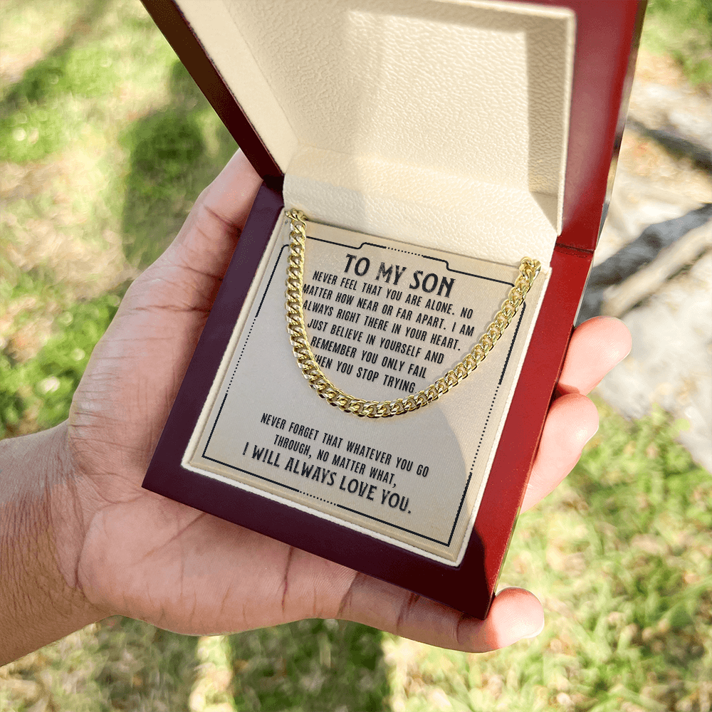 To My Son - I Will Always Love You - Cuban Link Chain
