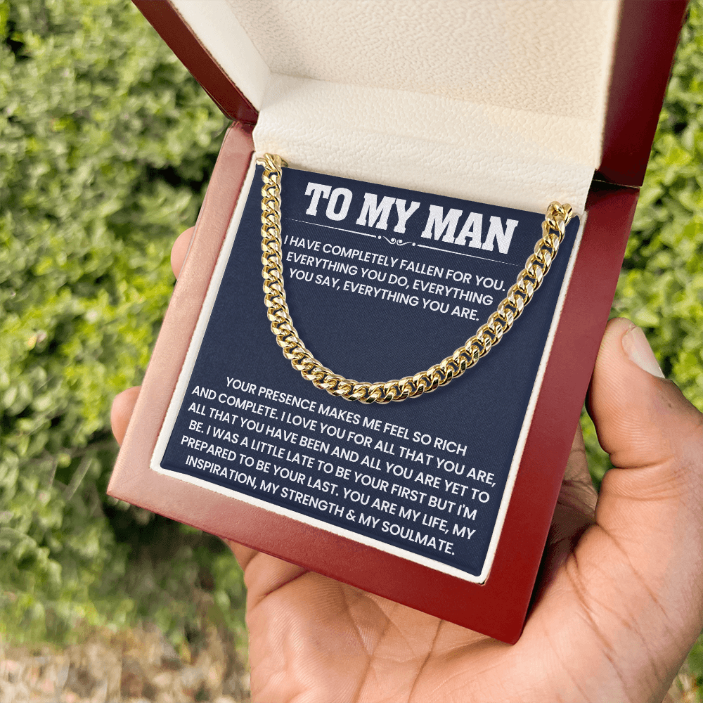 To My Man - You Are My Life, My Inspiration, My Strength & My Soulmate - Cuban Link Chain Necklace
