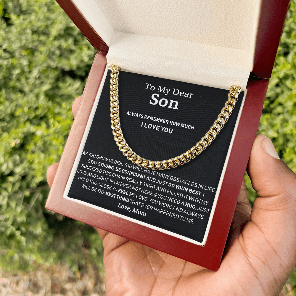 To My Dear Son - Always Remember How Much I Love You - Cuban Link Chain