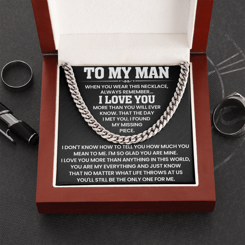 To My Man - I Love You More Than Anything In This World - Cuban Link Chain Necklace