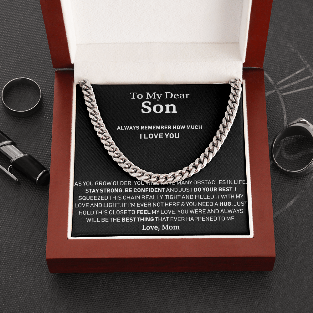 To My Dear Son - Always Remember How Much I Love You - Cuban Link Chain