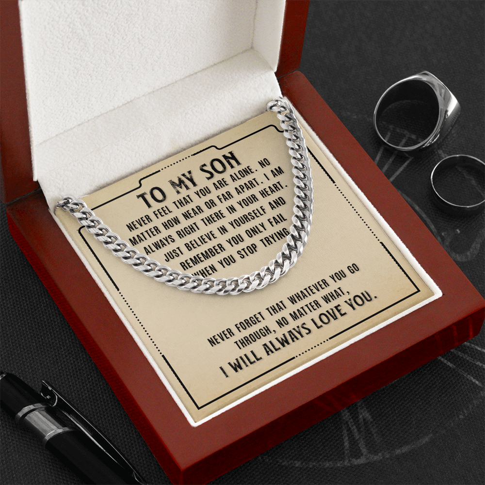 To My Son - I Will Always Love You - Cuban Link Chain