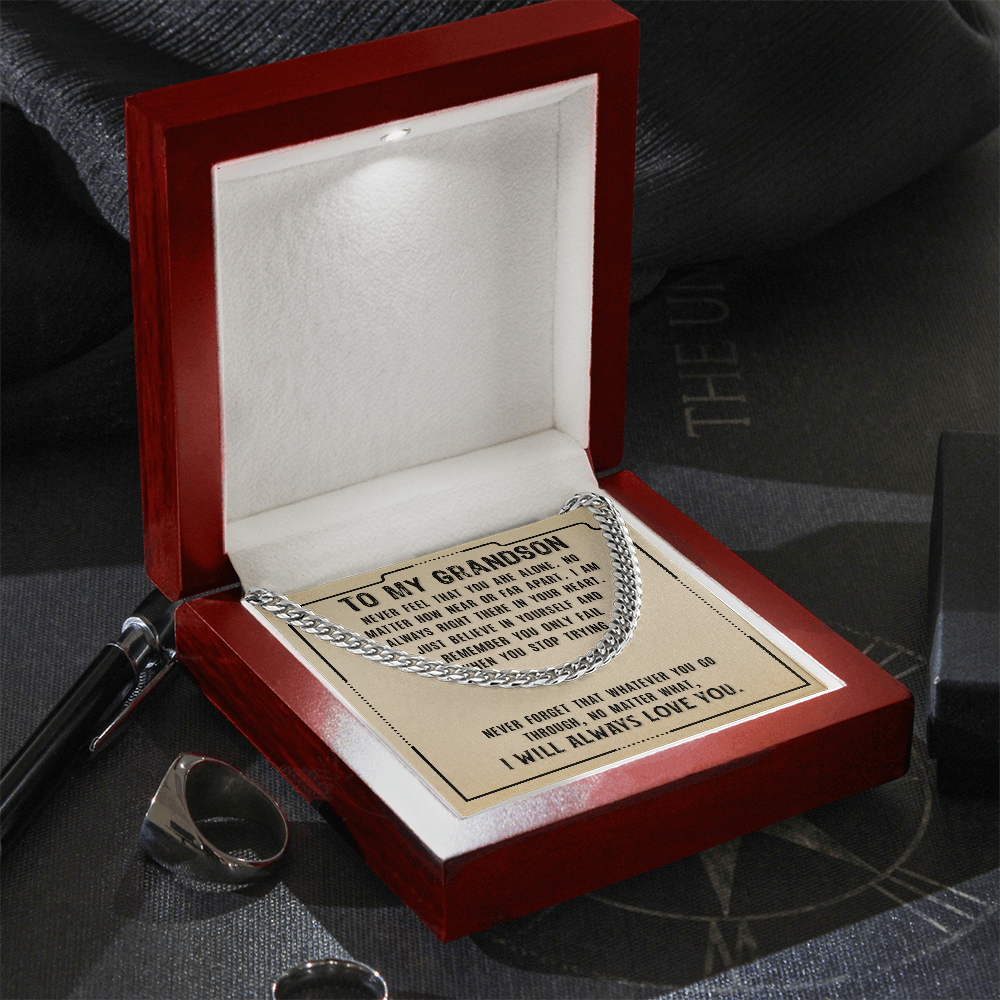 To My Grandson - I Will Always Love You - Cuban Link Chain