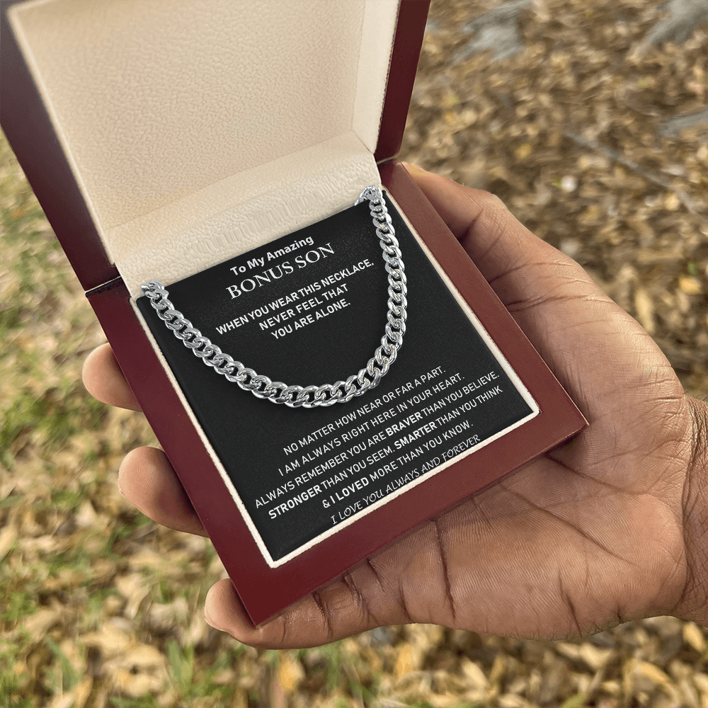 To My Amazing Bonus Son - I Love You Always And Forever - Cuban Link Chain