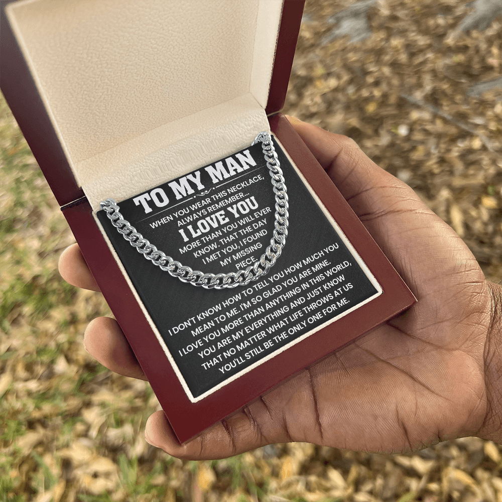 To My Man - I Love You More Than Anything In This World - Cuban Link Chain Necklace