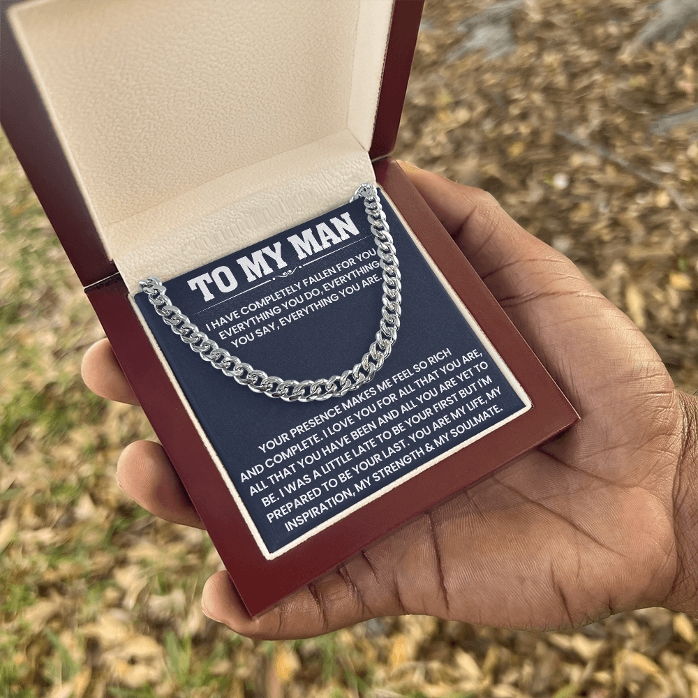 To My Man - You Are My Life, My Inspiration, My Strength & My Soulmate - Cuban Link Chain Necklace