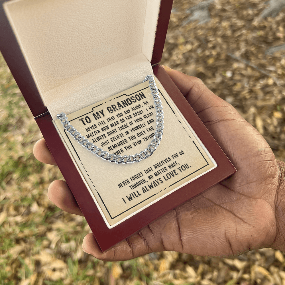 To My Grandson - I Will Always Love You - Cuban Link Chain
