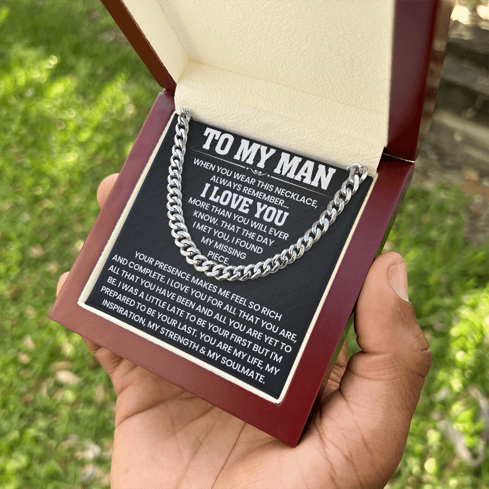 To My Man - The Day I Met You, I Found My Missing Piece - Cuban Link Chain