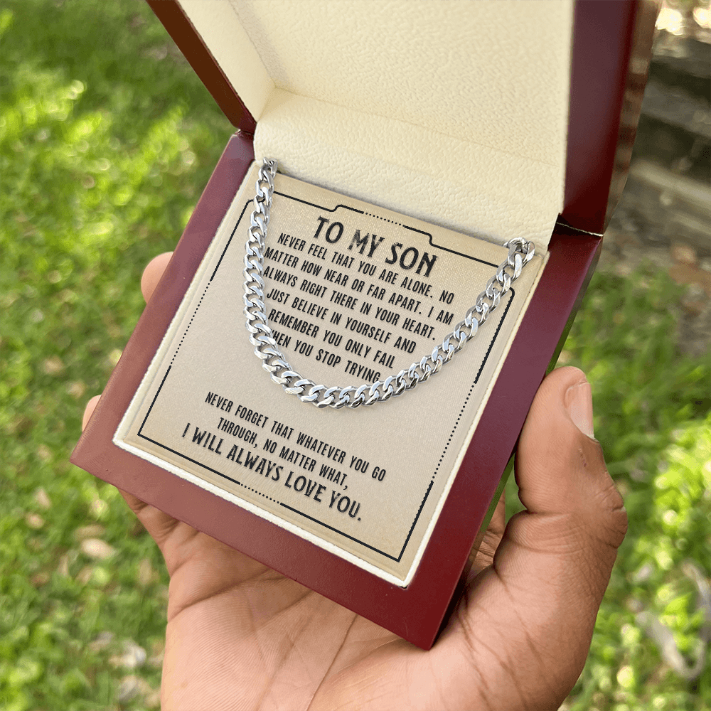 To My Son - I Will Always Love You - Cuban Link Chain