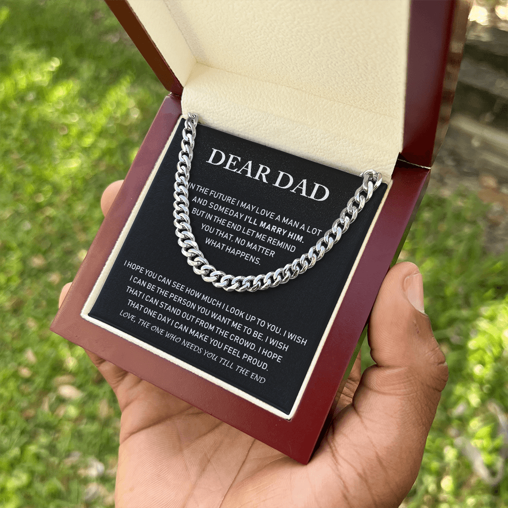 Dear Dad - I Hope You Can See How Much I Lock Up To You - Cuban Link Chain