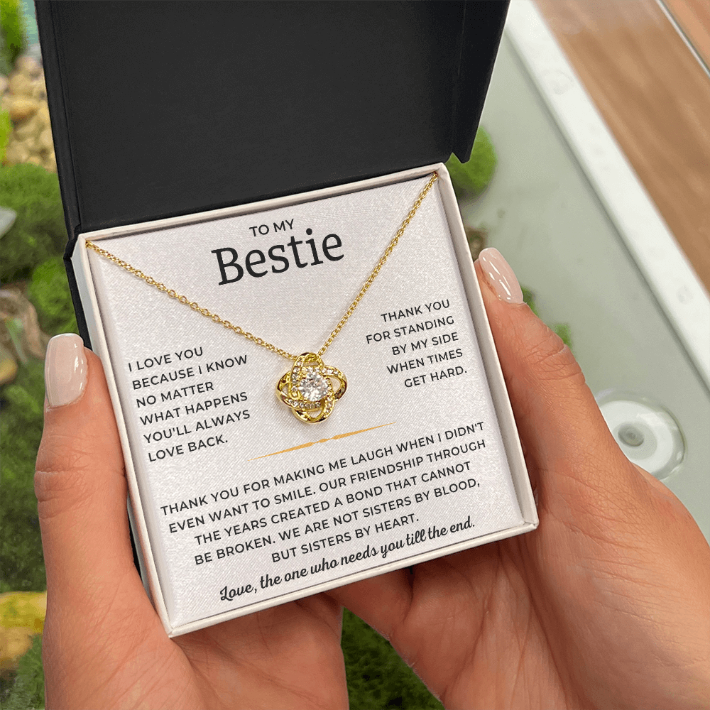 To My Bestie - Thank You For Standing By My Side When Times Get Hard - Love Knot Necklace