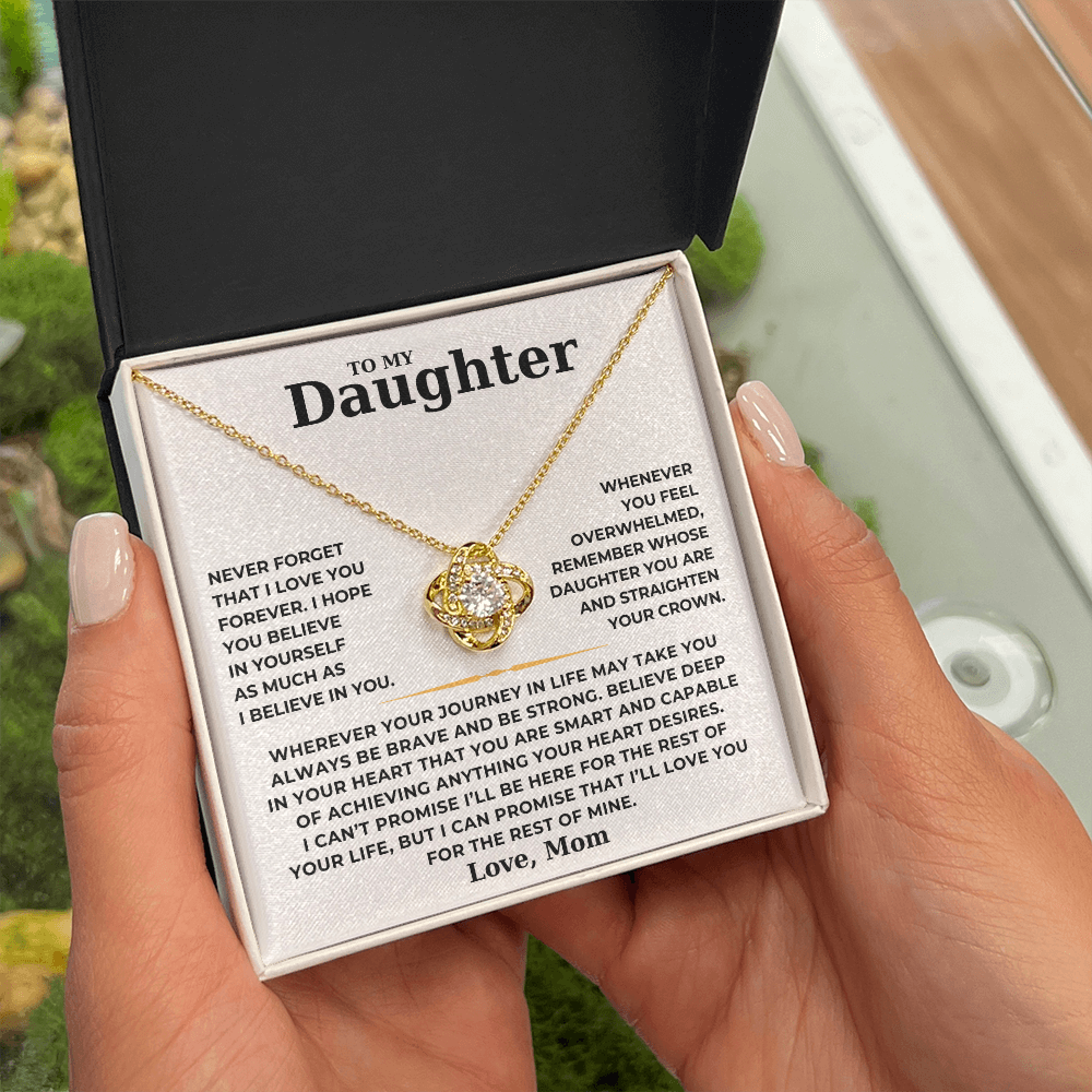 To My Daughter  - I Can Promise That I'll Love You For The Rest Of Mine - Love Knot Necklace