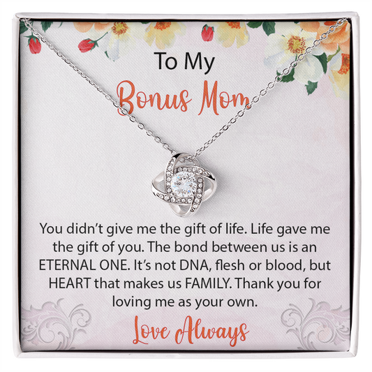 To My Bonus Mom - Thank You For Loving Me As Your Own - Love Knot Necklace