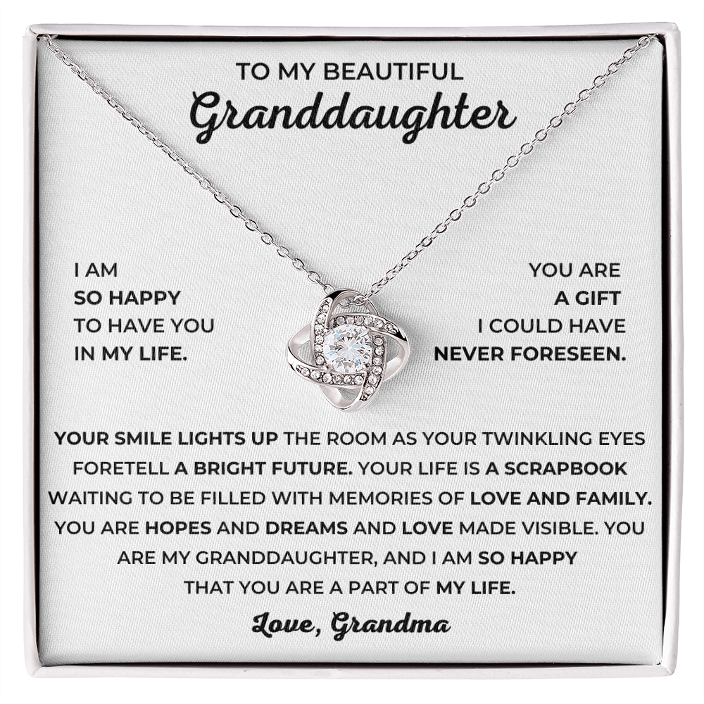 To My Beautiful Granddaughter - I Am So Happy That You Are A Part Of My Life - Love Knot Necklace