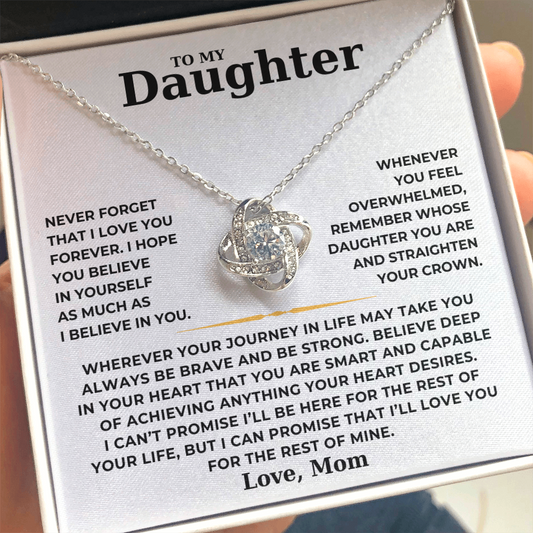 To My Daughter  - I Can Promise That I'll Love You For The Rest Of Mine - Love Knot Necklace