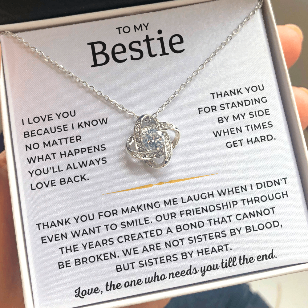 To My Bestie - Thank You For Standing By My Side When Times Get Hard - Love Knot Necklace