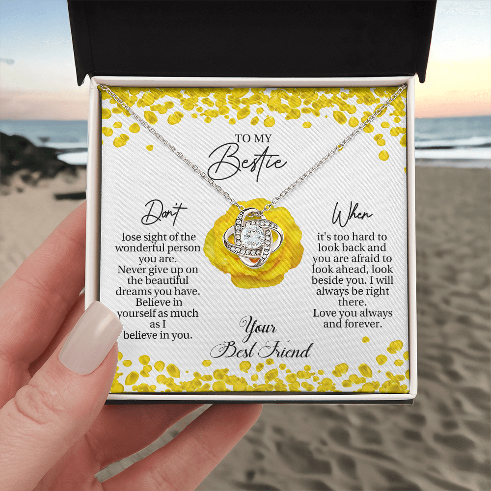To My Bestie - Believe In Yourself As Much As I Believe In You - Love Knot Necklace
