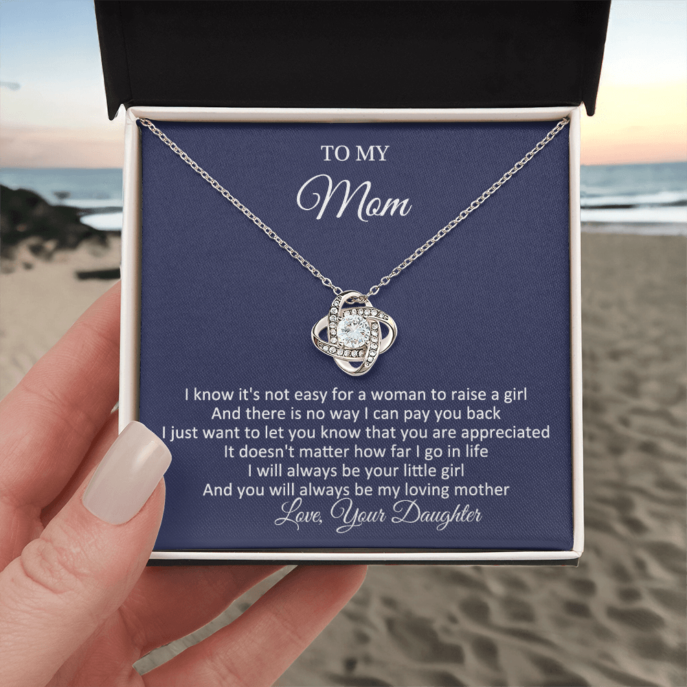 To My Mom - I Will Always Be Your Little Girl - Love Knot Necklace