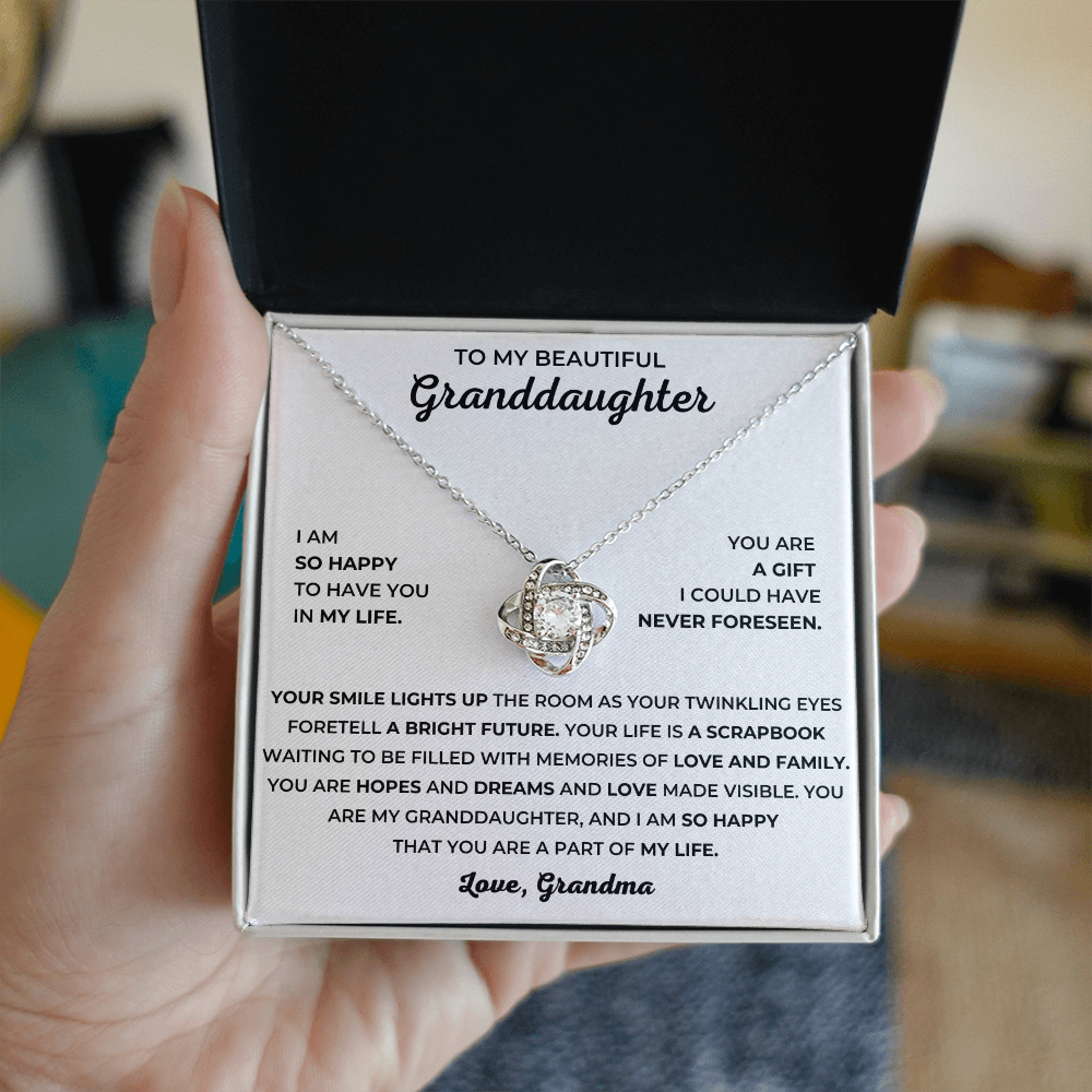To My Beautiful Granddaughter - I Am So Happy That You Are A Part Of My Life - Love Knot Necklace
