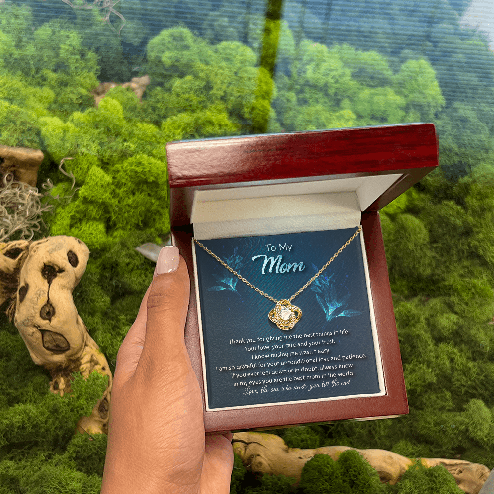 To My Mom - Love, The One Who Needs You Till The End - Love Knot Necklace