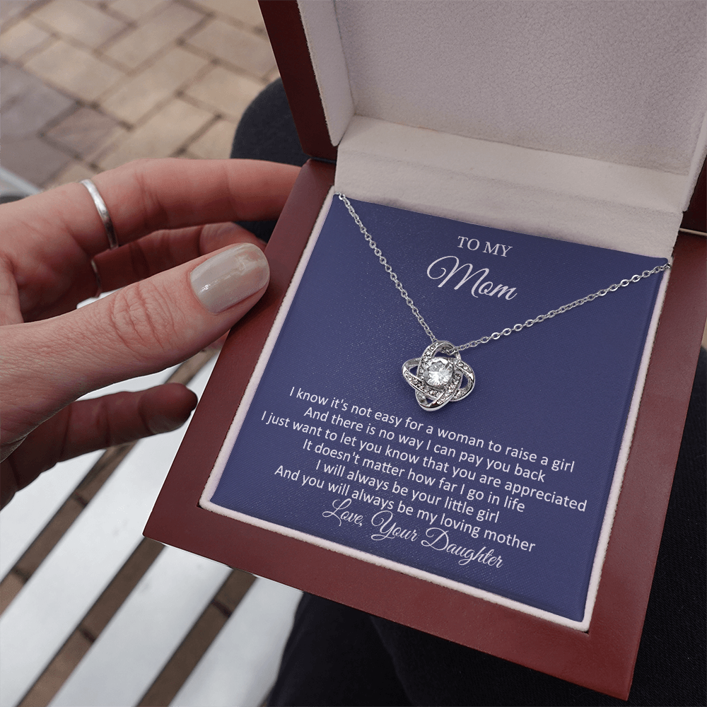 To My Mom - I Will Always Be Your Little Girl - Love Knot Necklace