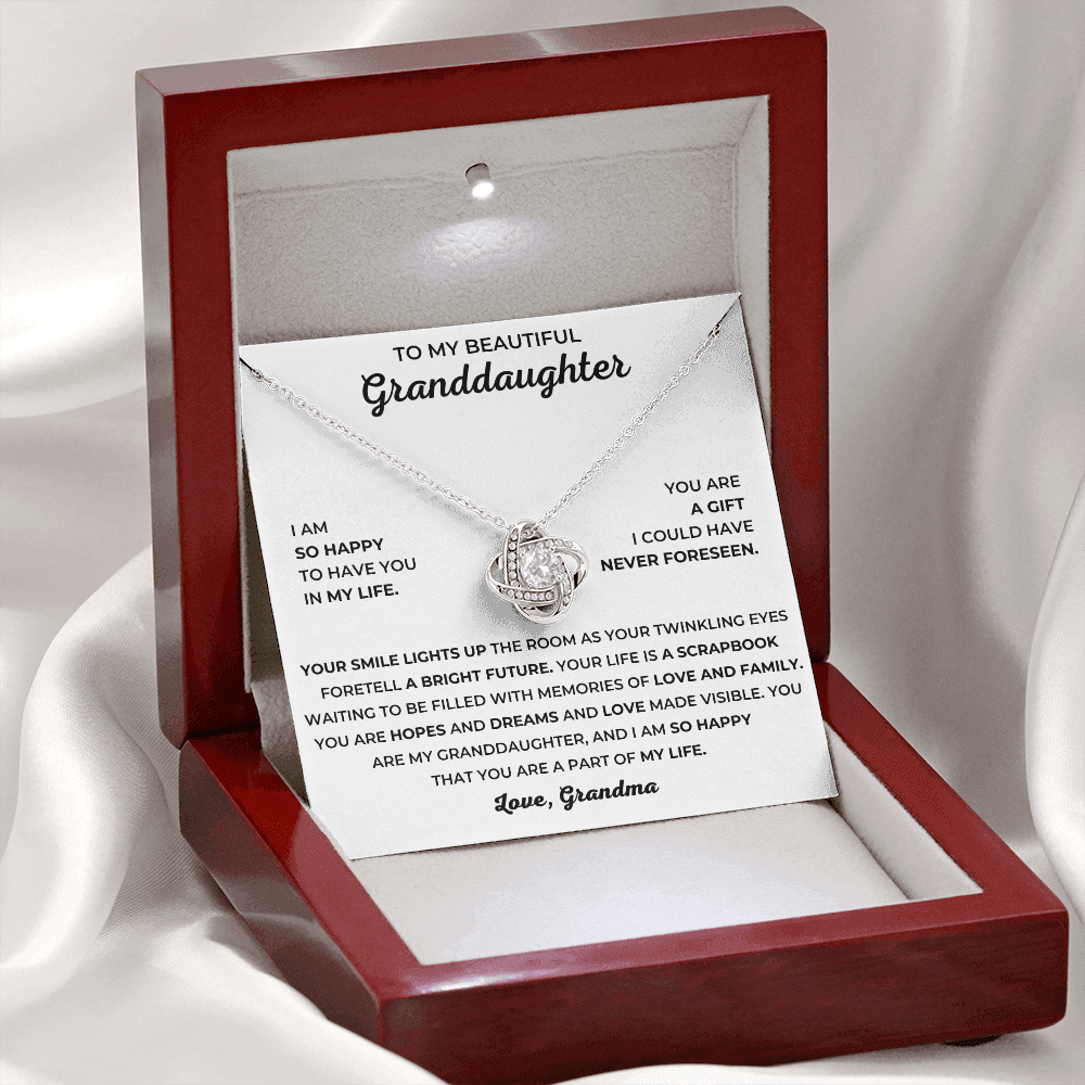 To My Beautiful Granddaughter - I Am So Happy That You Are A Part Of My Life - Love Knot Necklace