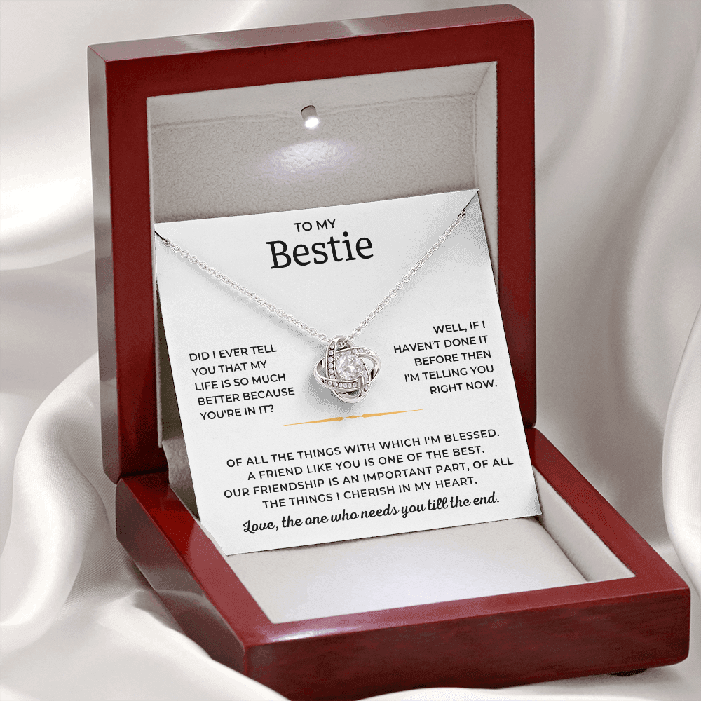 To My Bestie - A Friend Like You Is One Of The Best - Love Knot Necklace